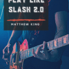 How To Play Like Slash