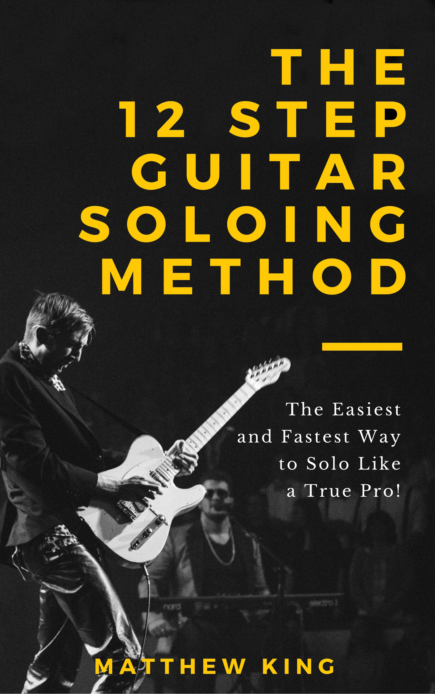 The 12 Step Guitar Soloing Method